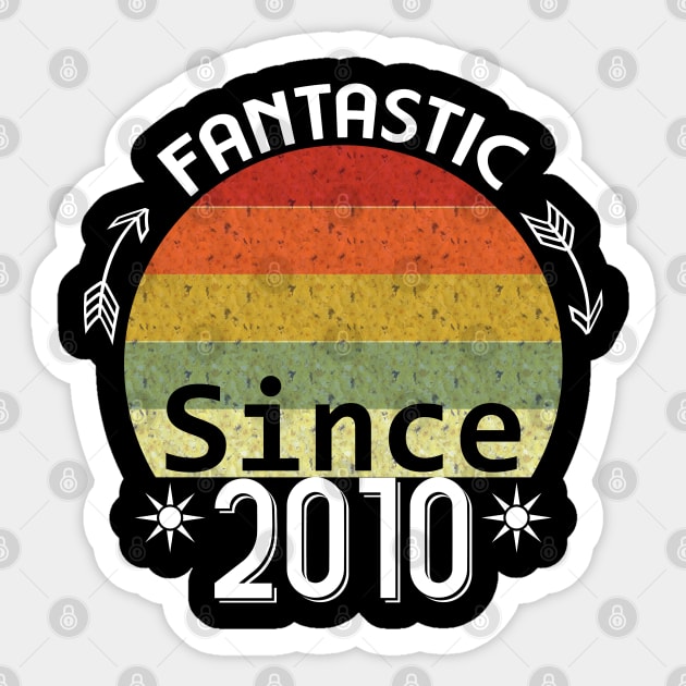 Fantastic since 2010 birthday gift Sticker by moidres